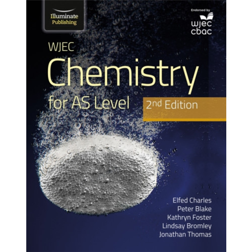 Illuminate Publishing WJEC Chemistry for AS Level Student Book: 2nd Edition (häftad, eng)