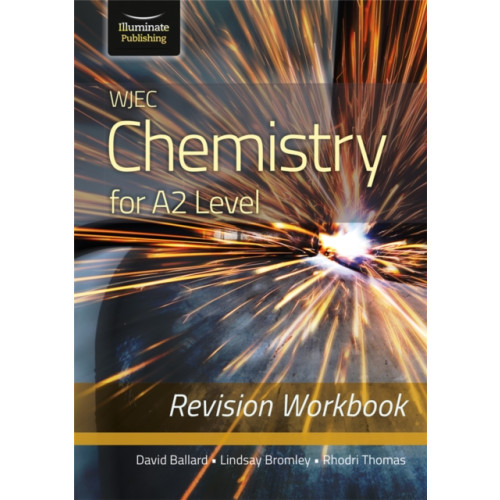 Illuminate Publishing WJEC Chemistry for A2 Level - Revision Workbook (häftad, eng)