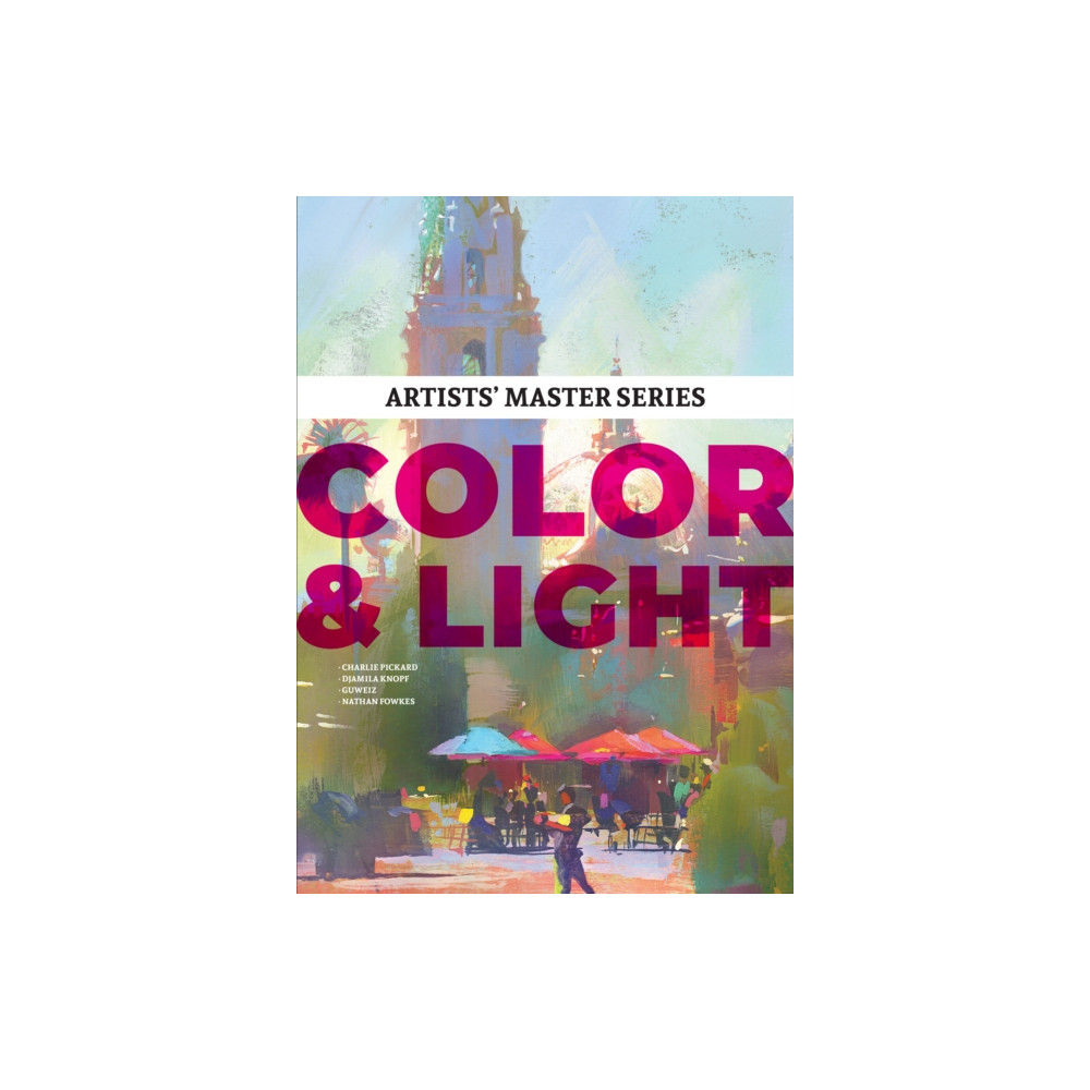 Produktbild för Artists' Master Series: Color and Light (inbunden, eng)