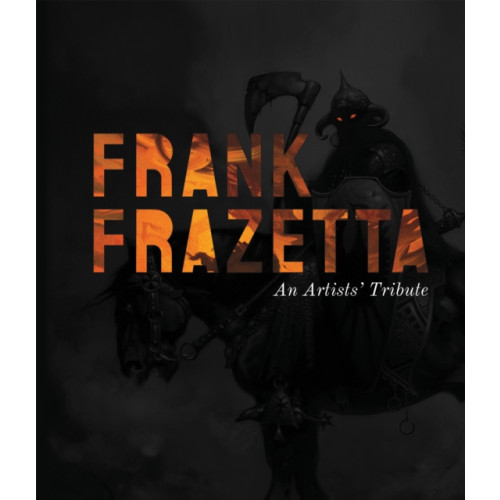 3DTotal Publishing Ltd Frank Frazetta: An Artist's Tribute (inbunden, eng)