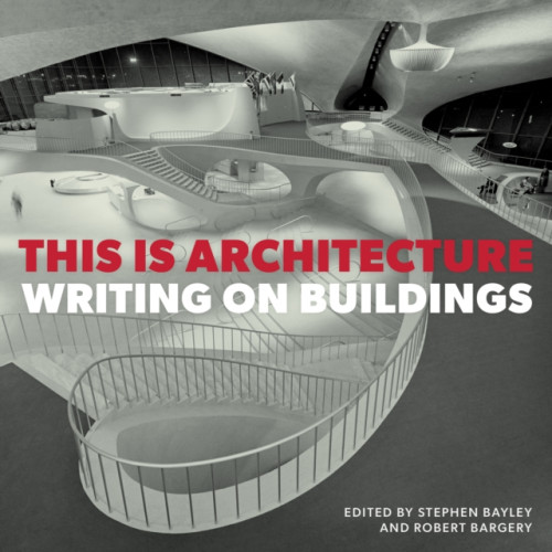 Unicorn Publishing Group This is Architecture (inbunden, eng)