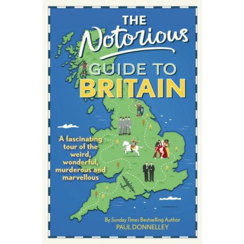 Gemini Books Group Ltd The Notorious Guide to Britain (inbunden, eng)