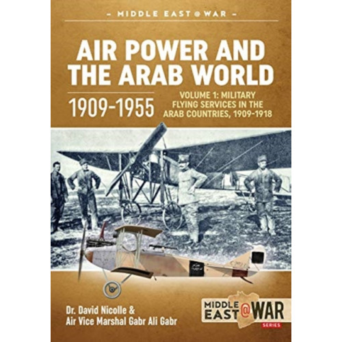 Helion & Company Air Power and the Arab World 1909-1955 (häftad)