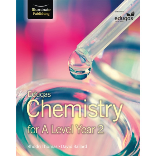 Illuminate Publishing Eduqas Chemistry for A Level Year 2: Student Book (häftad, eng)