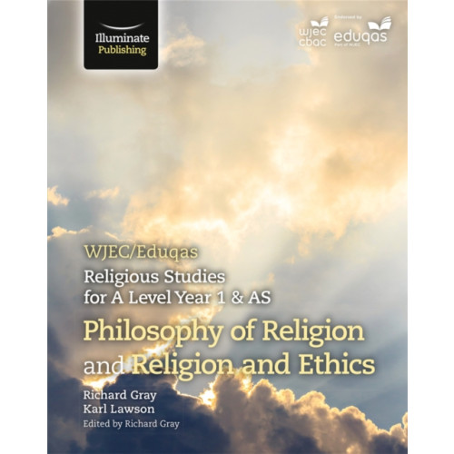 Illuminate Publishing WJEC/Eduqas Religious Studies for A Level Year 1 & AS - Philosophy of Religion and Religion and Ethics (häftad, eng)