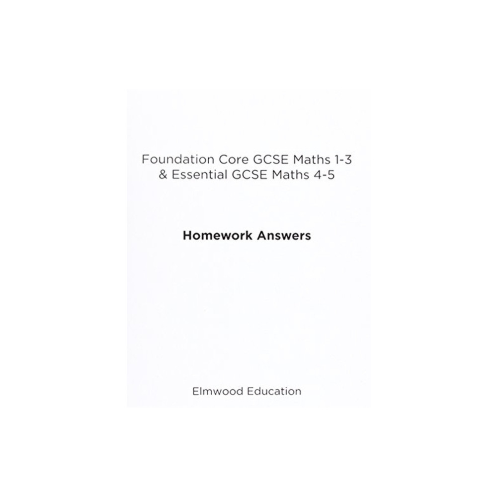 Produktbild för Foundation Core GCSE Maths 1-3 & Essential GCSE Maths 4-5 Homework Answers (häftad, eng)