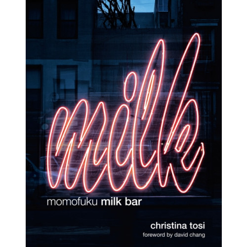 Bloomsbury Publishing PLC Momofuku Milk Bar (inbunden, eng)