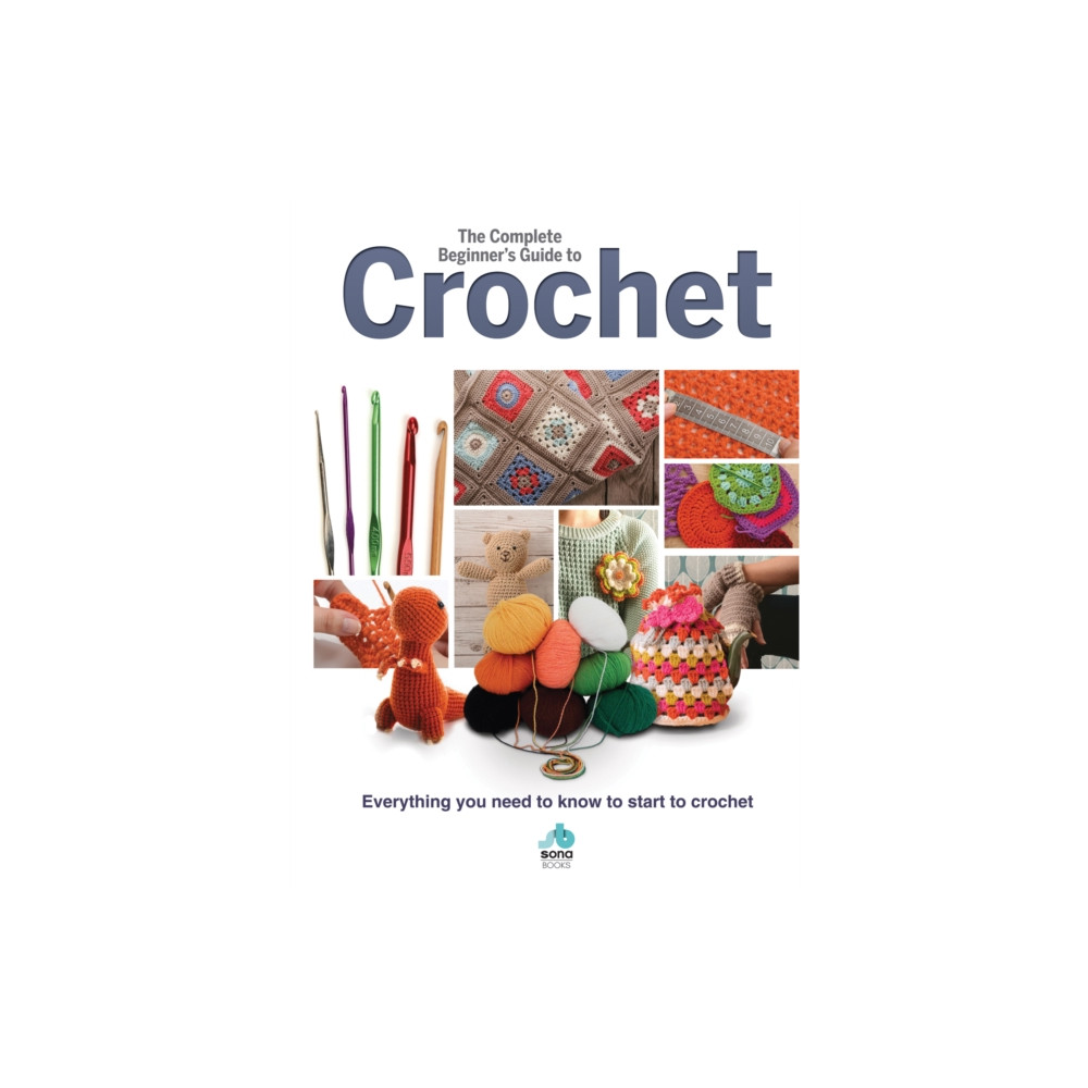 Produktbild för The Complete Beginners Guide to Crochet (inbunden, eng)