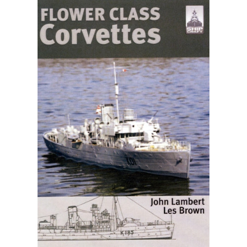 Pen & Sword Books Ltd Flower Class Corvettes: Shipcraft Special (häftad, eng)