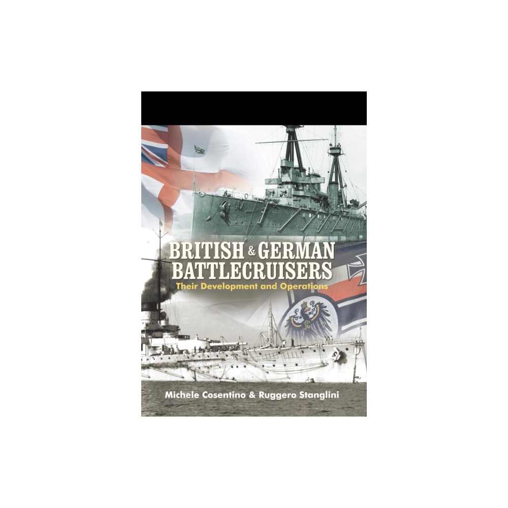 Produktbild för British and German Battlecruisers: Their Development and Operations (inbunden, eng)