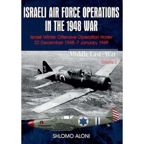 Helion & Company Israeli Air Force Operations in the 1948 War (häftad)