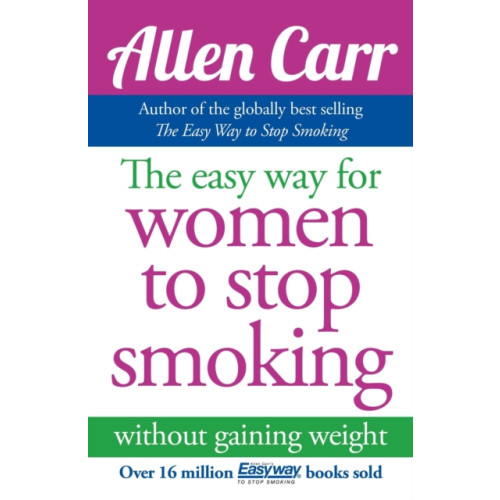 Arcturus publishing ltd The Easy Way for Women to Stop Smoking (häftad, eng)