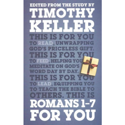 The Good Book Company Romans 1 – 7 For You (häftad, eng)