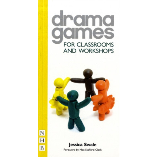 Nick Hern Books Drama Games for Classrooms and Workshops (häftad, eng)