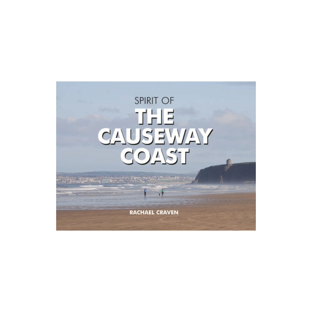 Produktbild för The Spirit of the Causeway Coast (inbunden, eng)