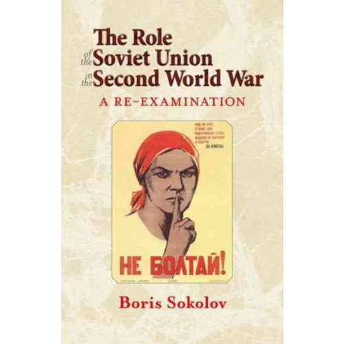 Helion & Company The Role of the Soviet Union in the Second World War (häftad)