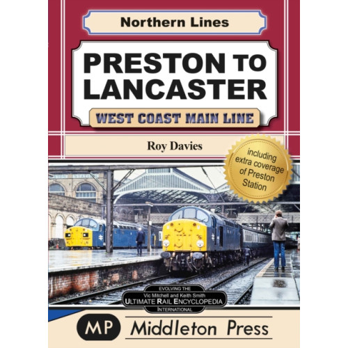 Middleton Press Preston To Lancaster (inbunden, eng)