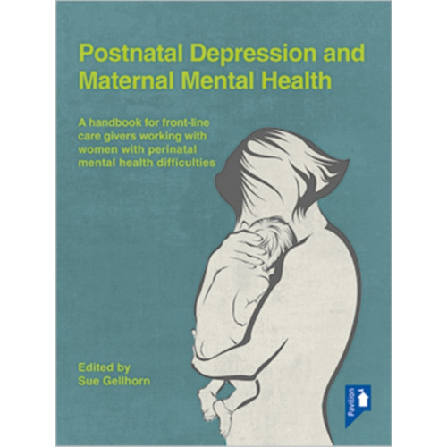 Pavilion Publishing and Media Ltd Postnatal Depression and Maternal Mental Health (häftad, eng)