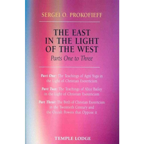 Temple Lodge Publishing The East in the Light of the West (häftad, eng)