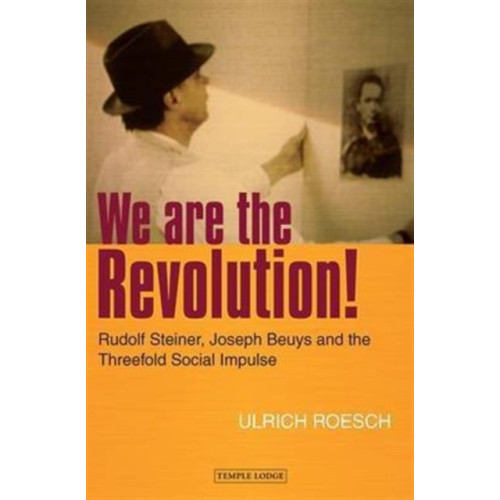 Temple Lodge Publishing We are the Revolution! (häftad, eng)