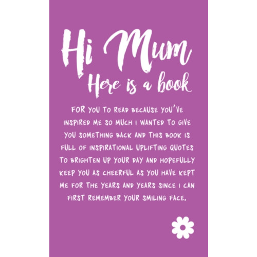 Welbeck Publishing Group Hi Mum (inbunden, eng)