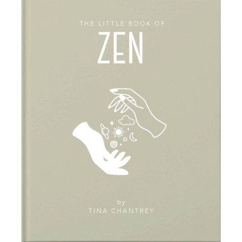 Headline Publishing Group The Little Book of Zen (inbunden, eng)