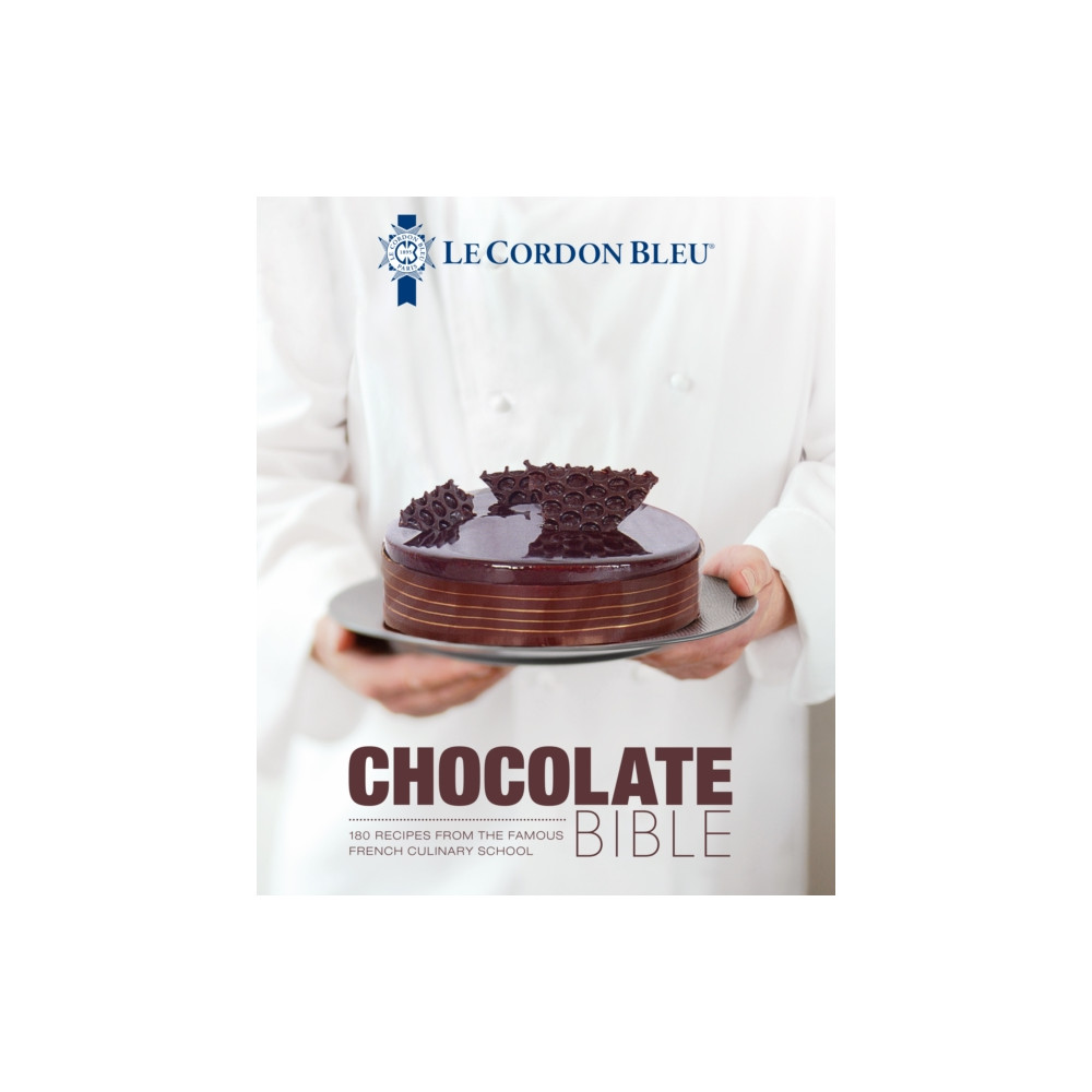 Produktbild för Le Cordon Bleu Chocolate Bible (inbunden, eng)