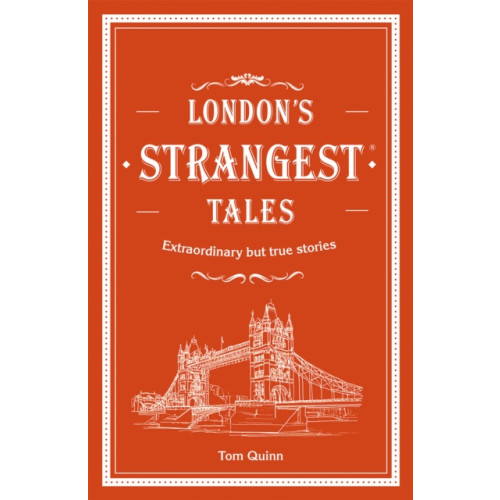 HarperCollins Publishers London's Strangest Tales (inbunden, eng)