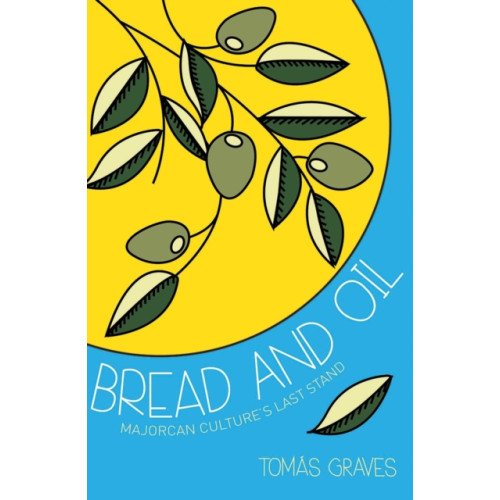 Grub Street Publishing Bread and Oil (häftad, eng)