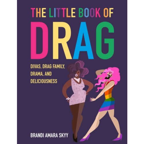 Ryland, Peters & Small Ltd The Little Book of Drag (inbunden, eng)