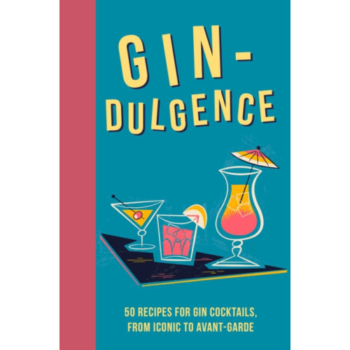 Ryland, Peters & Small Ltd Gin-dulgence (inbunden, eng)