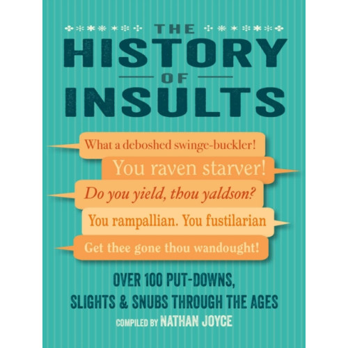 Ryland, Peters & Small Ltd The History of Insults (inbunden, eng)