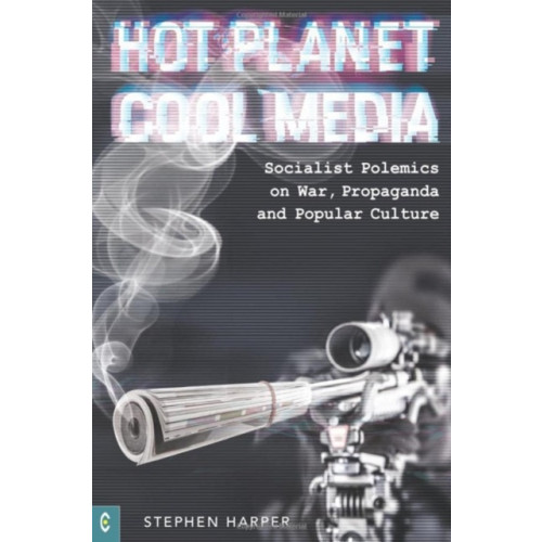 Clairview Books Hot Planet, Cool Media (häftad, eng)