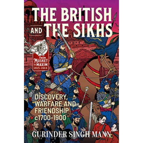 Helion & Company The British and the Sikhs (häftad, eng)