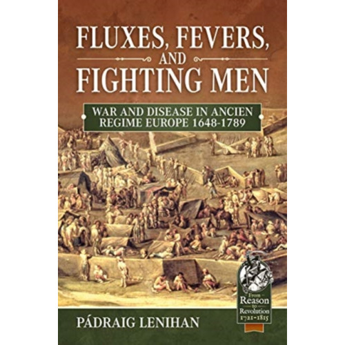 Helion & Company Fluxes, Fevers and Fighting Men (inbunden)
