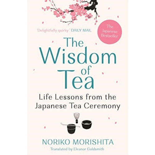 Atlantic Books The Wisdom of Tea (häftad, eng)