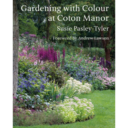 Gemini Books Group Ltd Gardening with Colour at Coton Manor (inbunden, eng)