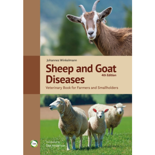 5M Books Ltd Sheep and Goat Diseases 4th Edition: Veterinary Book for Farmers and Smallholders (inbunden, eng)