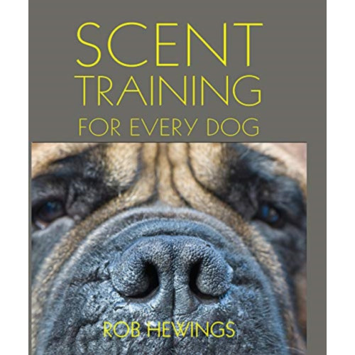 First Stone Publishing Scent Training For Every Dog (häftad, eng)