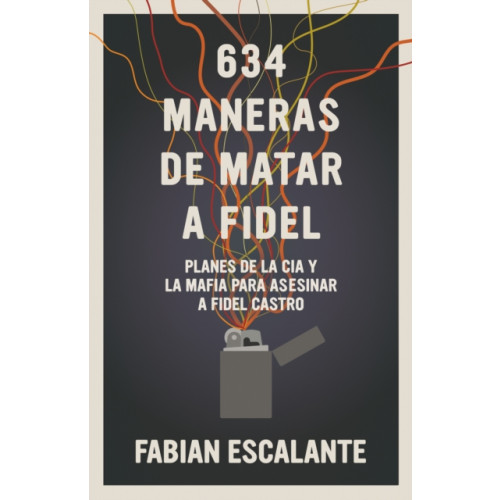 Ocean Press 634 Maneras De Matar A Fidel (häftad, spa)