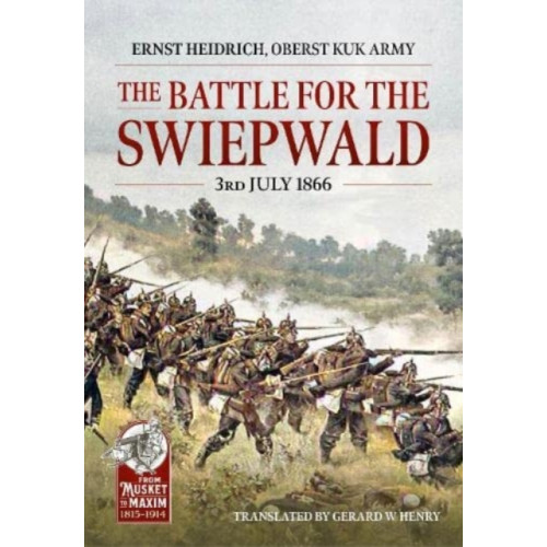 Helion & Company The Battle for the Swiepwald, 3rd July 1866 (häftad)