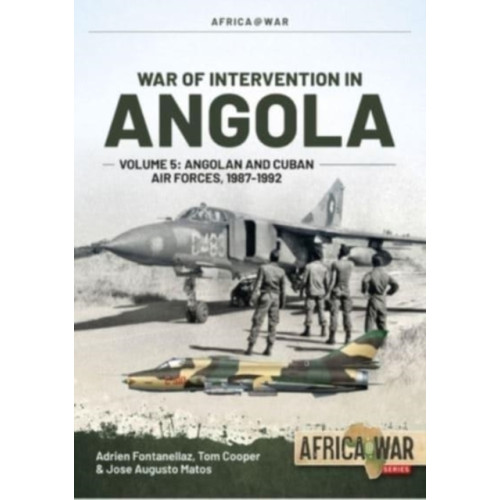 Helion & Company War of Intervention in Angola Volume 5 (häftad)