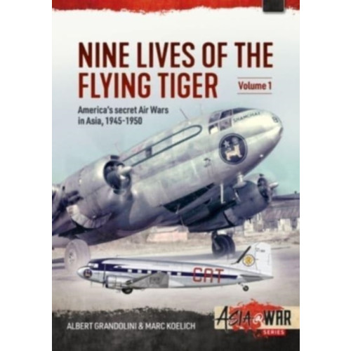 Helion & Company Nine Lives of the Flying Tiger Volume 1 (häftad)