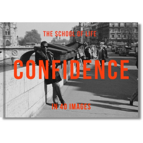 The School of Life Press Confidence in 40 Images (inbunden, eng)