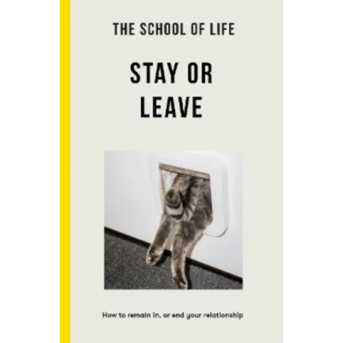 The School of Life Press The School of Life - Stay or Leave (häftad, eng)