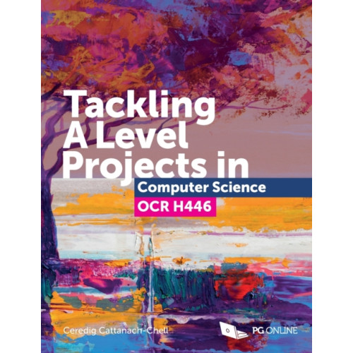 PG Online Limited Tackling A Level Projects in Computer Science OCR H446 (häftad, eng)