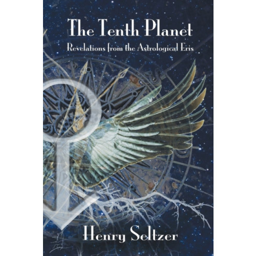 Wessex Astrologer Ltd The Tenth Planet: Revelations from the Astrological Eris (häftad, eng)