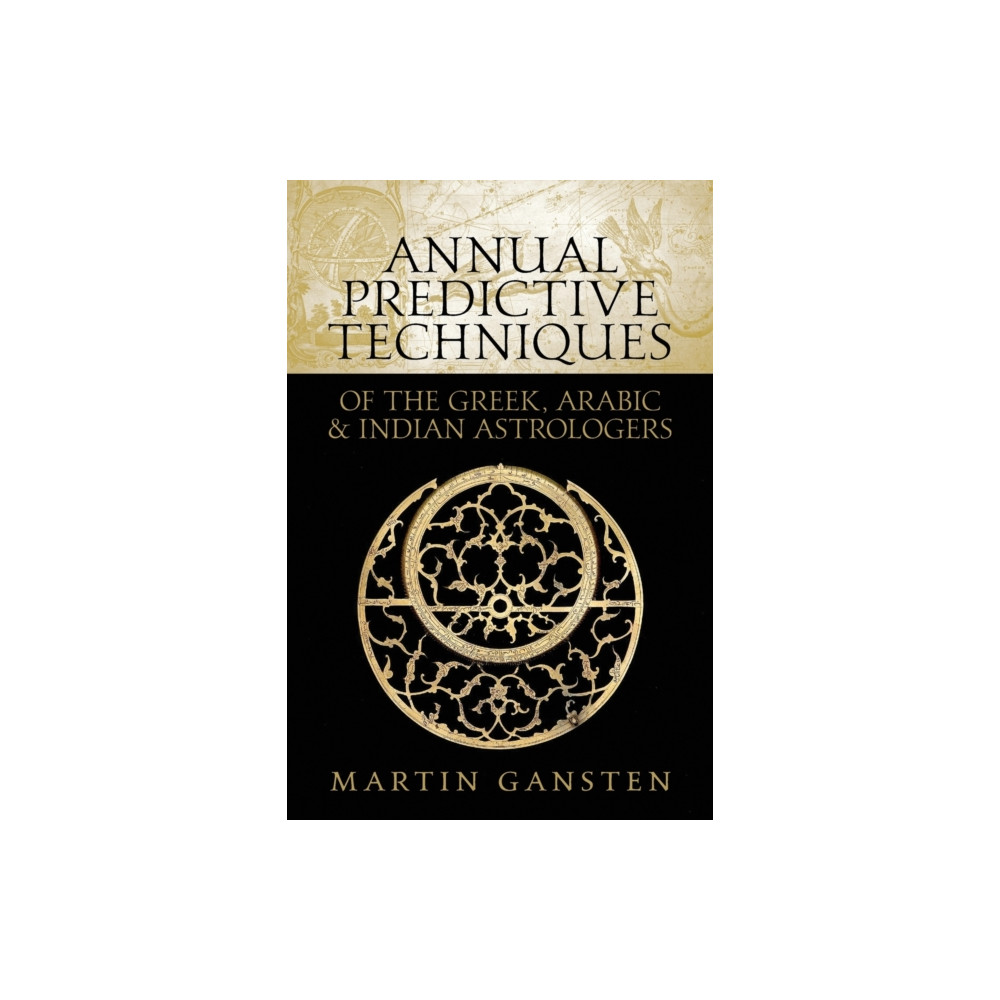 Produktbild för Annual Predictive Techniques of the Greek, Arabic and Indian Astrologers (häftad, eng)