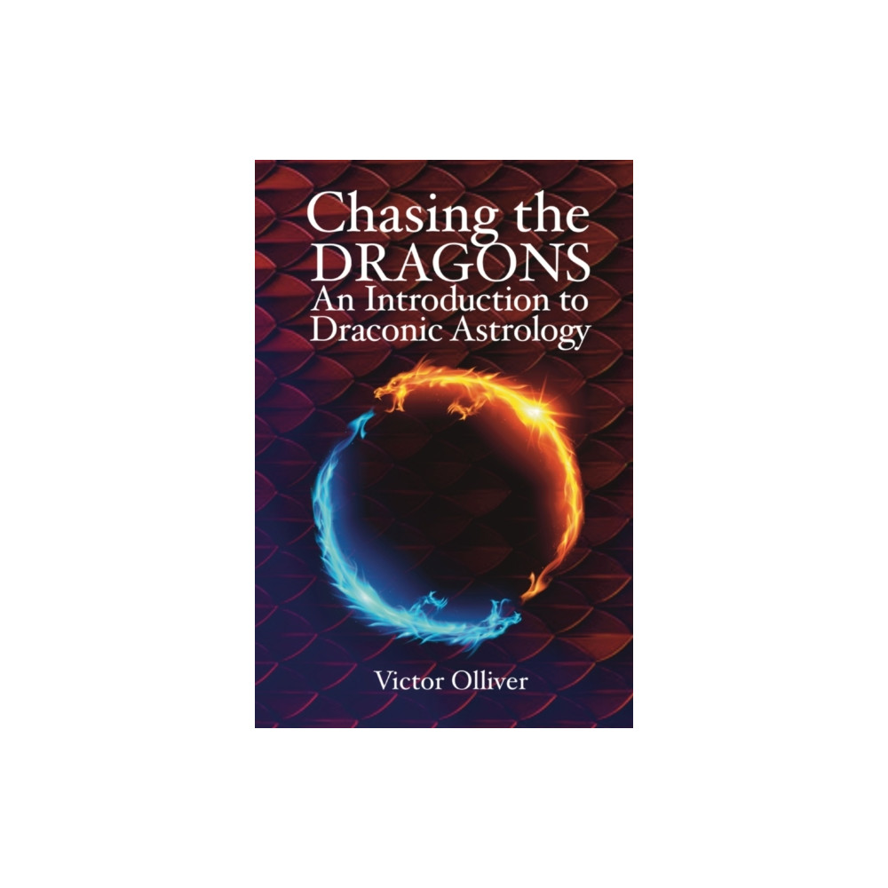 Produktbild för Chasing the Dragons: An Introduction to Draconic Astrology (häftad, eng)