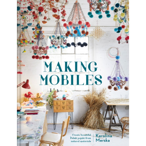 HarperCollins Publishers Making Mobiles (inbunden, eng)